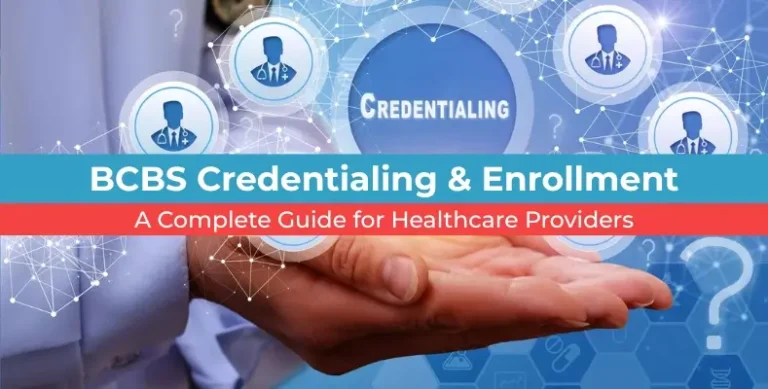 BCBS Credentialing & Enrollment Guide for Providers