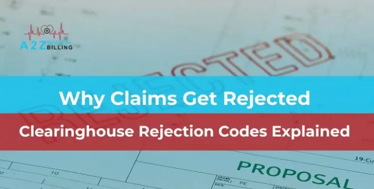 Clearinghouse Rejection Codes Explained: How to Fix Claim Errors