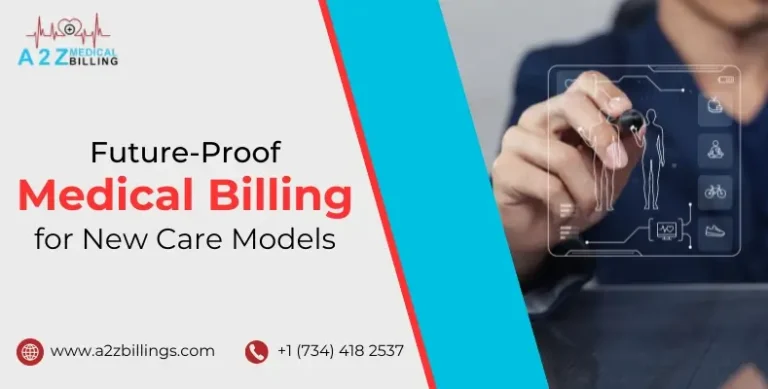Future Proof Medical Billing for New Care Models
