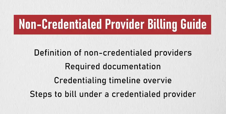 Non Credentialed Provider Billing Guide