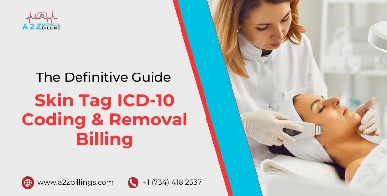 Skin Tag ICD-10 Coding & Removal Billing