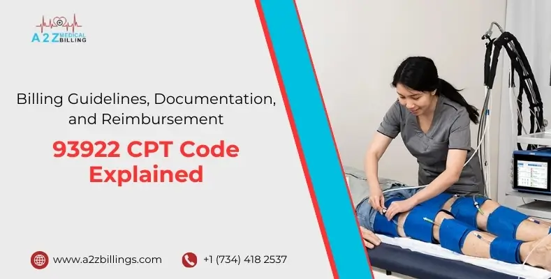 ദ്ദിᐢ- ̫-ᐢ₎ 93922 CPT Code Explained: Billing Guidelines, Documentation, and