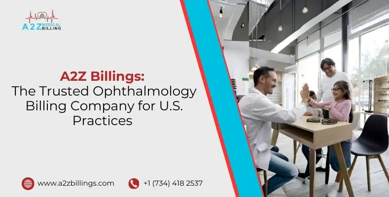 A2Z Billings The Trusted Ophthalmology Billing Company for U.S. Practices.jpg (1)