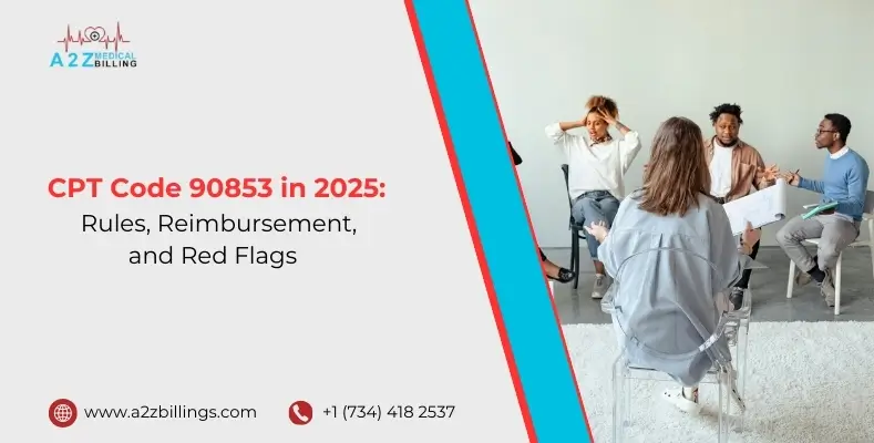 CPT Code 90853 in 2025_ Rules, Reimbursement, and Red Flags.jpg