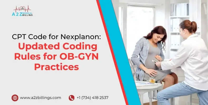 CPT Code for Nexplanon Updated Coding Rules for OB-GYN Practices