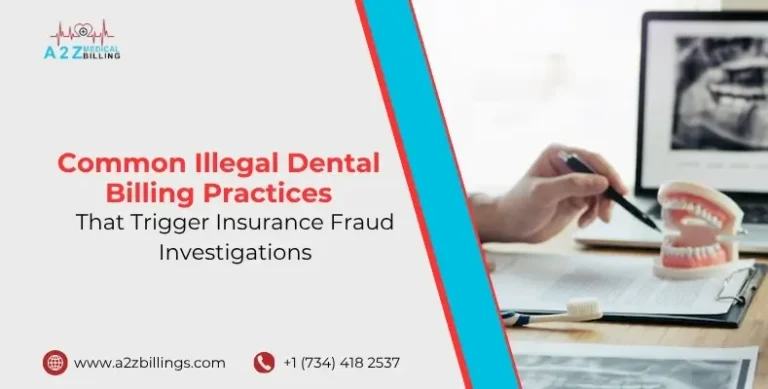 Common Illegal Dental Billing Practices That Trigger Insurance Fraud Investigations.jpg