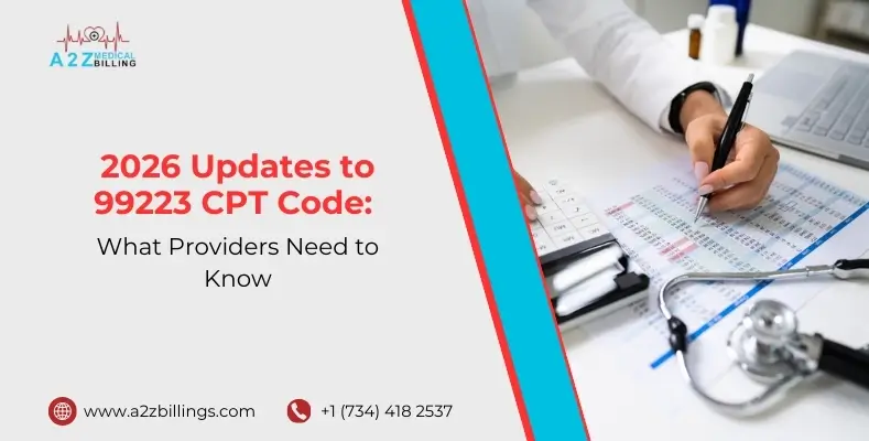 2026 Updates to 99223 CPT Code What Providers Need to Know