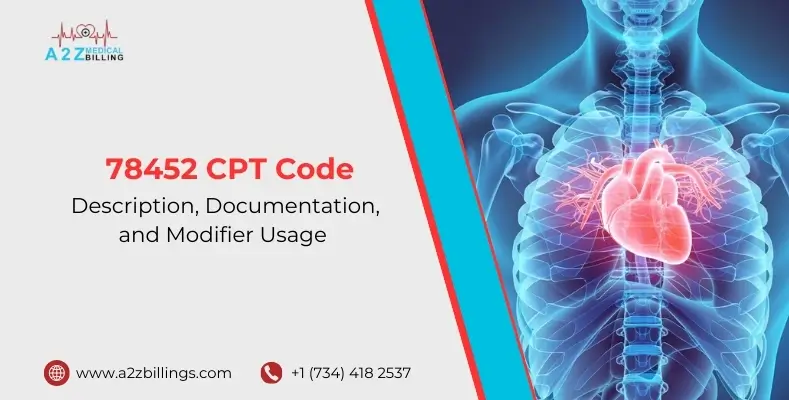 78452 CPT Code Description, Documentation, and Modifier Usage