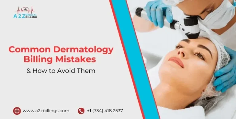 Common Dermatology Billing Mistakes & How to Avoid Them.jpg