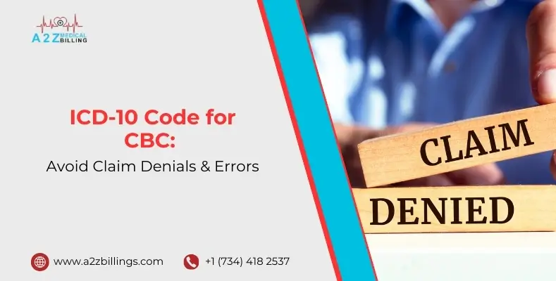 ICD-10 Code for CBC_ Avoid Claim Denials & Errors