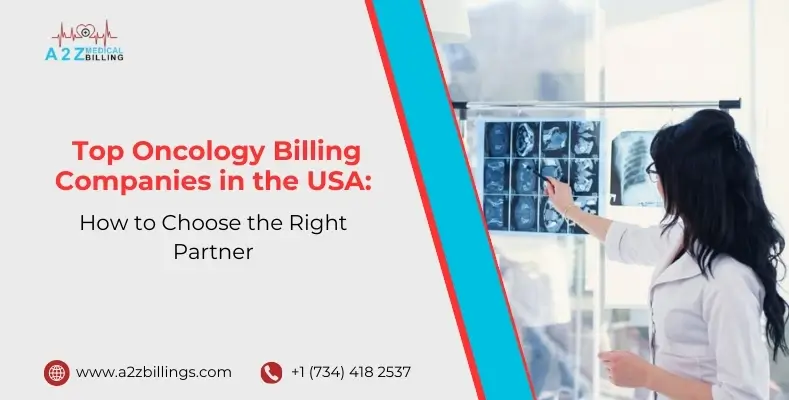 _Top Oncology Billing Companies in the USA How to Choose the Right Partner.jpg