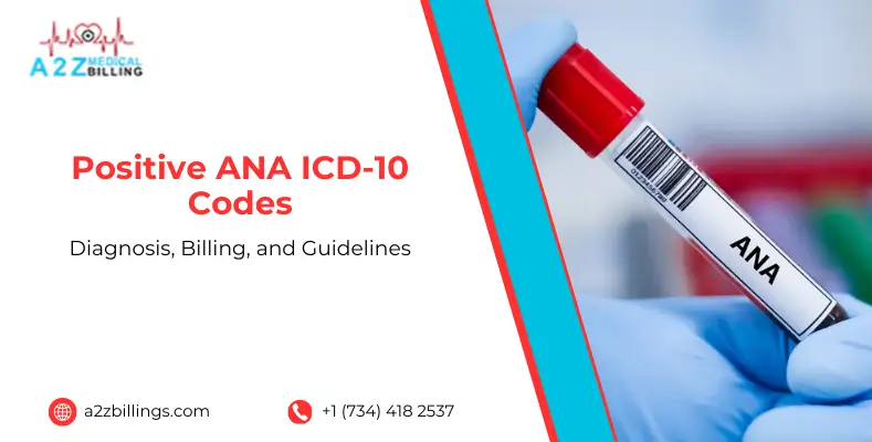 Positive ANA ICD-10 Codes: Diagnosis, Billing, and Guidelines