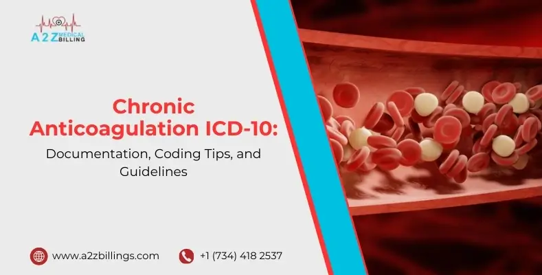 Chronic Anticoagulation ICD-10 Documentation, Coding Tips, and Guidelines