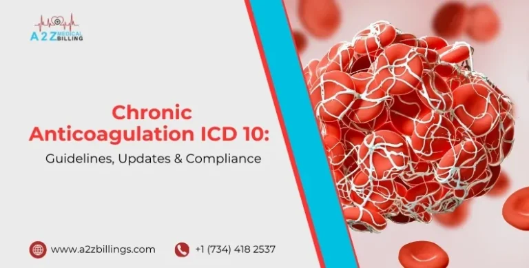 Chronic Anticoagulation ICD-10: Guidelines, Updates & Compliance