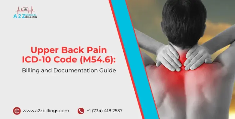 Upper Back Pain ICD-10 Code (M54.6) Billing and Documentation Guide