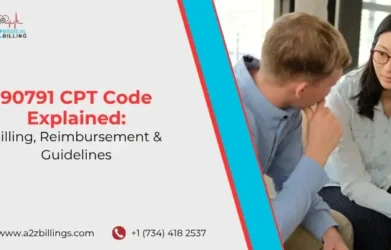 90791 CPT Code Explained Billing, Reimbursement & Guidelines