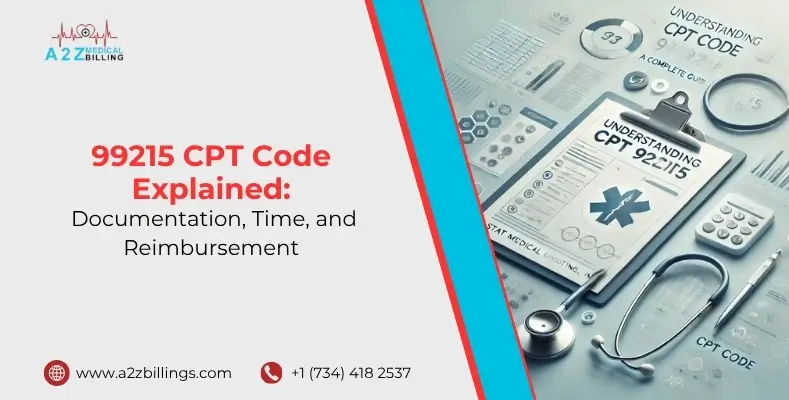 99215 CPT Code Explained Documentation, Time, and Reimbursement
