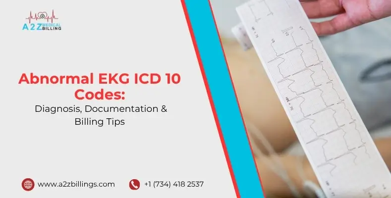 Abnormal EKG ICD 10 Codes Diagnosis, Documentation & Billing Tips