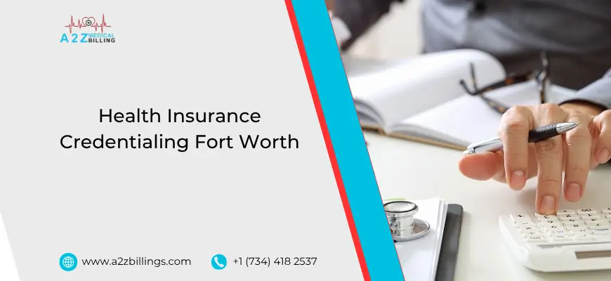 Health Insurance Credentialing Fort Worth