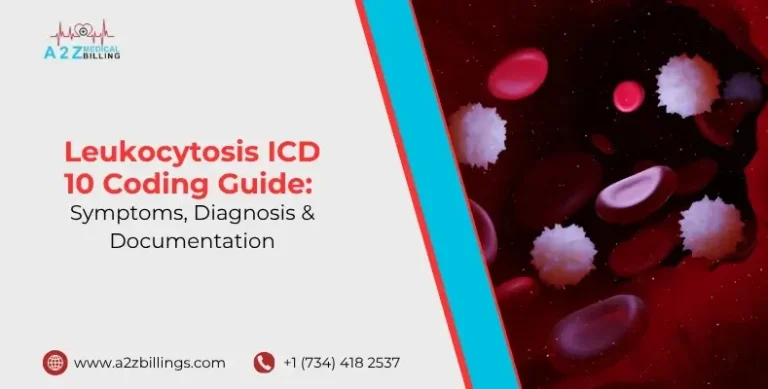 Leukocytosis ICD 10 Coding Guide Symptoms, Diagnosis & Documentation
