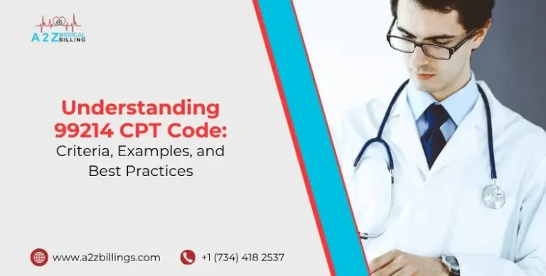 Understanding 99214 CPT Code Criteria, Examples, and Best Practices
