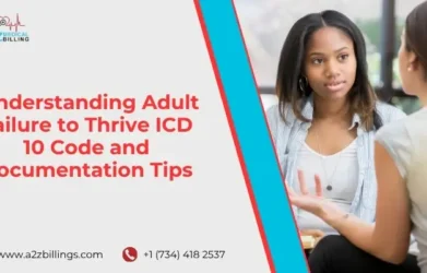 Understanding Adult Failure to Thrive ICD 10 Code and Documentation Tips