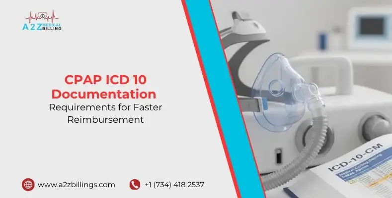 CPAP ICD 10 Documentation Requirements for Faster Reimbursement