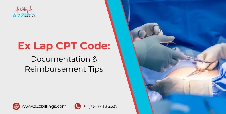 Ex Lap CPT Code: Documentation, Modifiers, and Reimbursement Tips