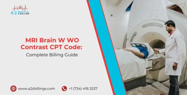 _MRI Brain W WO Contrast CPT Code Complete Billing Guide