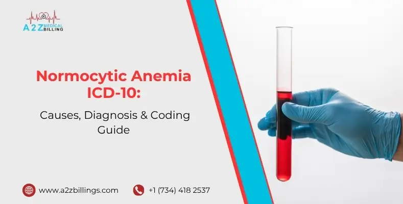 Normocytic Anemia ICD-10 Causes, Diagnosis & Coding Guide