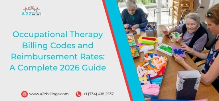 Occupational Therapy Billing Codes and Reimbursement Rates A Complete 2026 Guide