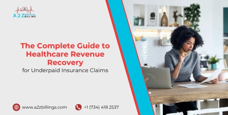 The Complete Guide to Healthcare Revenue Recovery for Underpaid Insurance Claims
