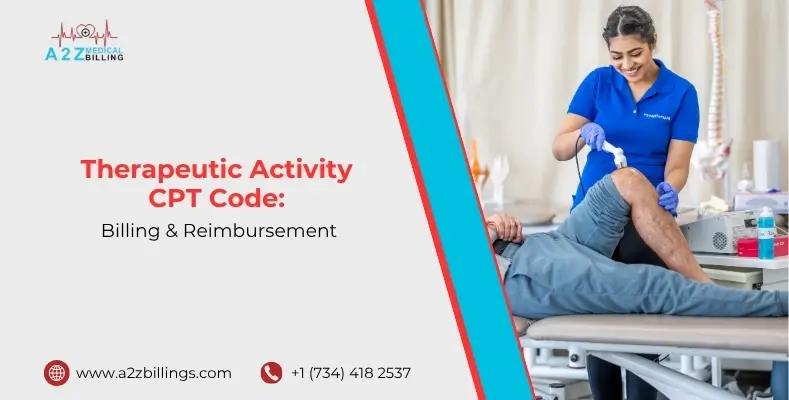 Therapeutic Activity CPT Code Billing & Reimbursement