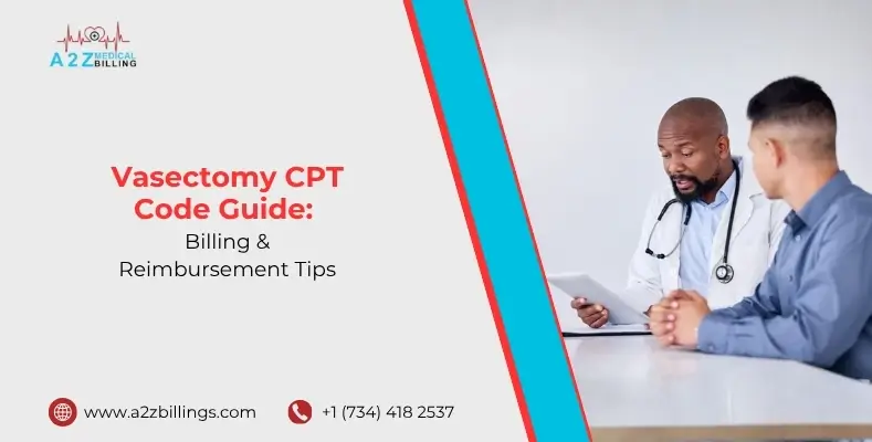 Vasectomy CPT Code Guide Billing & Reimbursement Tips