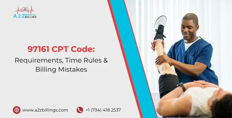 97161 CPT Code: Requirements, Time Guidelines, and Common Billing Mistakes
