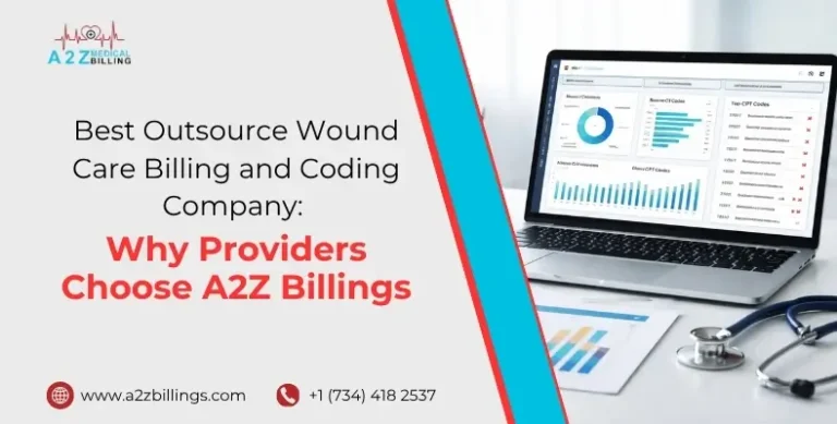 Best Outsource Wound Care Billing and Coding Company Why Providers Choose A2Z Billings.jpg