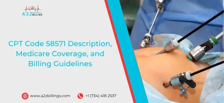 CPT Code 58571 Description, Medicare Coverage, and Billing Guidelines