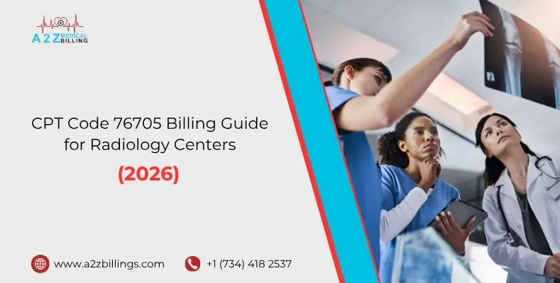CPT Code 76705 Billing Guide for Radiology Centers (2026).jpg