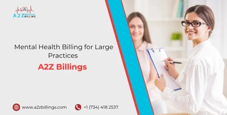 Mental Health Billing for Large Practices A2Z Billings