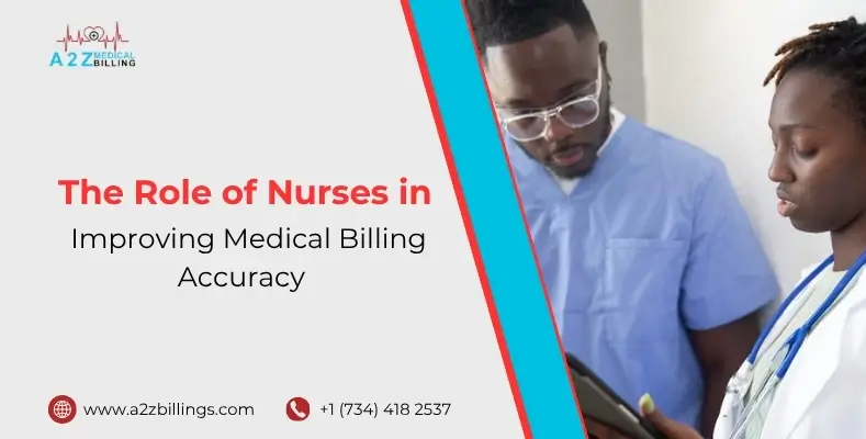 The Role of Nurses in Improving Medical Billing Accuracy