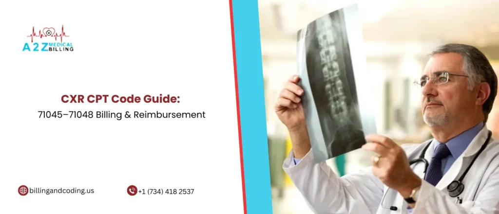 Chest X-ray (CXR) CPT Code Guide: Documentation, Modifiers, and Reimbursement Tips