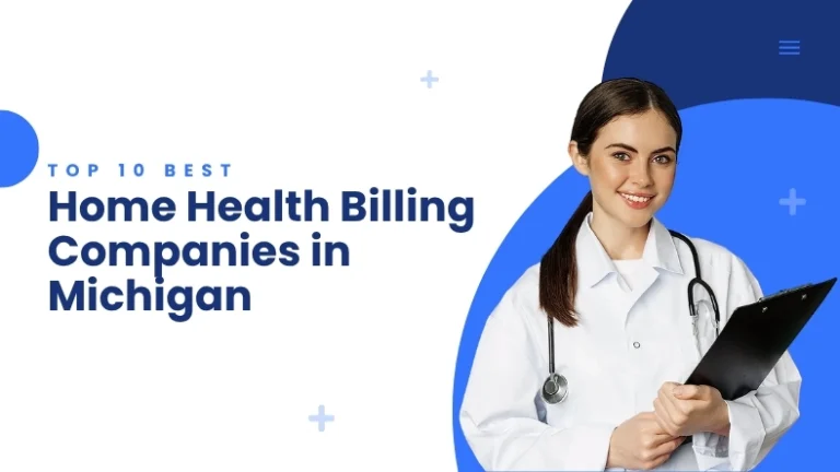 Top 10 Best Home Health Billing Companies in Michigan